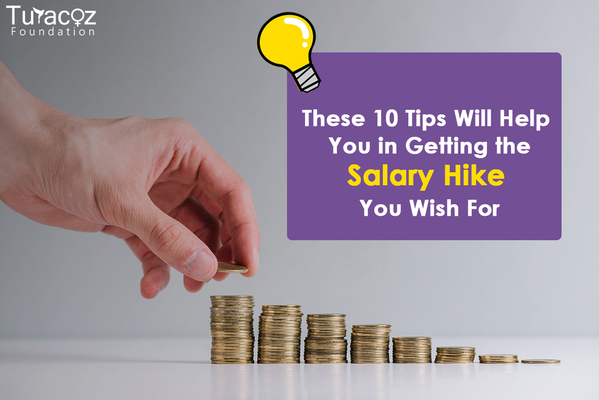 These 10 Tips Will Help You in Getting the Salary Hike You Wish For